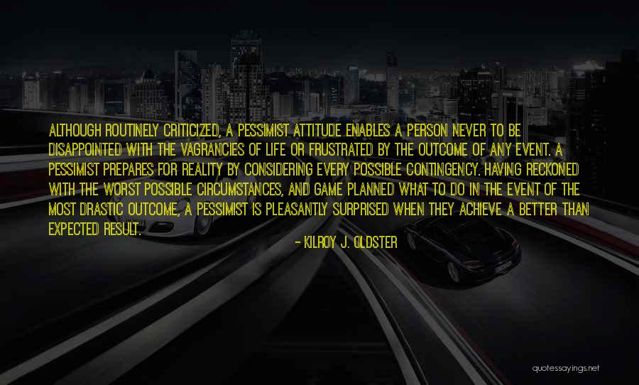 Reckoned Quotes By Kilroy J. Oldster Reckoned Quotes By Kilroy J. Oldster
