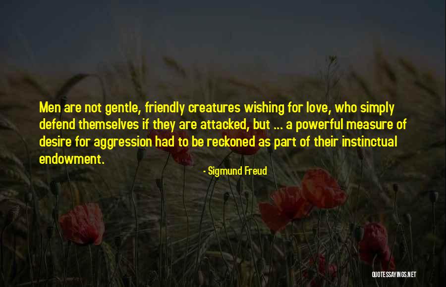 Reckoned Quotes By Sigmund Freud Reckoned Quotes By Sigmund Freud