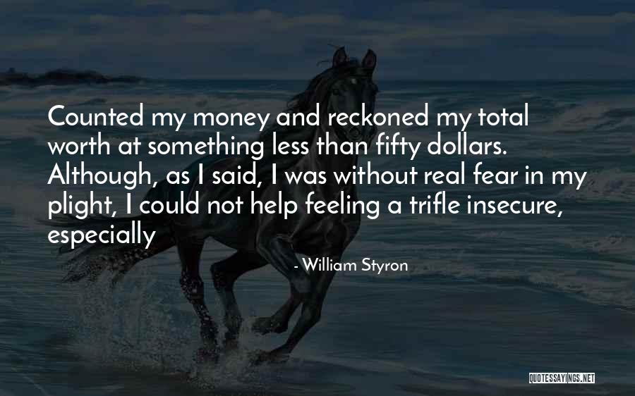 Reckoned Quotes By William Styron Reckoned Quotes By William Styron