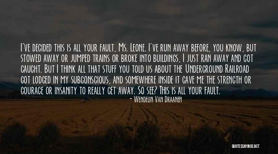 Reckons Johns Quotes By Wendelin Van Draanen Reckons Johns Quotes By Wendelin Van Draanen