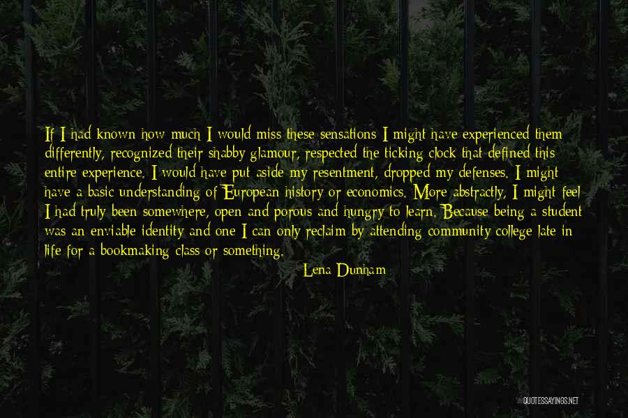 Reclaim My Life Quotes By Lena Dunham Reclaim My Life Quotes By Lena Dunham