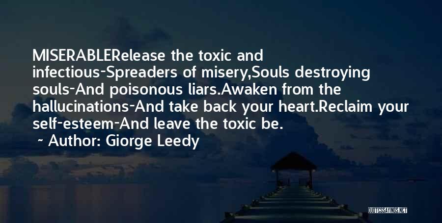 Reclaim Your Heart Quotes By Giorge Leedy