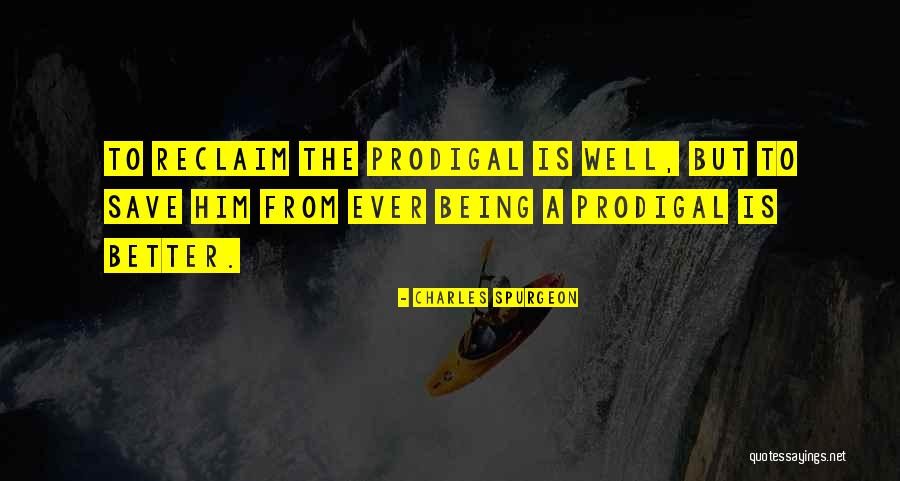 Reclaim Yourself Quotes By Charles Spurgeon Reclaim Yourself Quotes By Charles Spurgeon