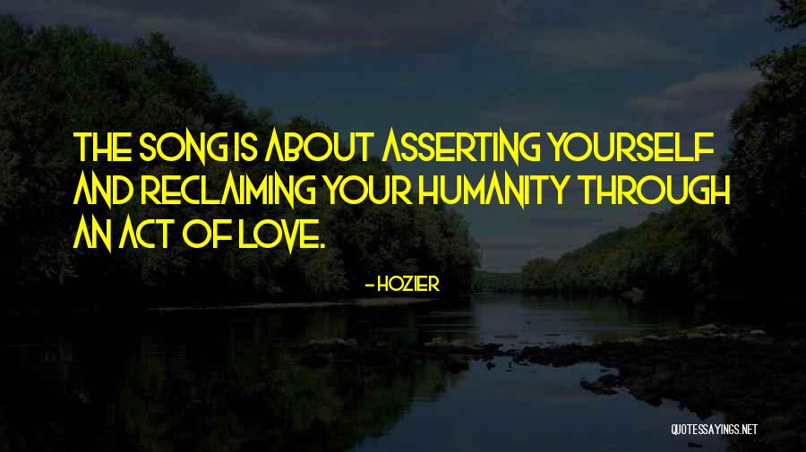 Reclaiming Love Quotes By Hozier