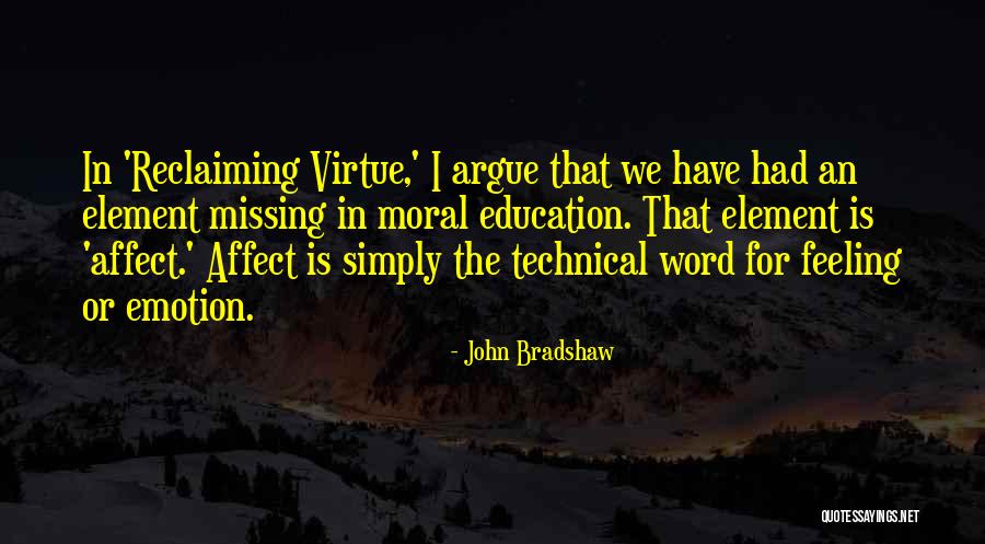 Reclaiming Quotes By John Bradshaw Reclaiming Quotes By John Bradshaw