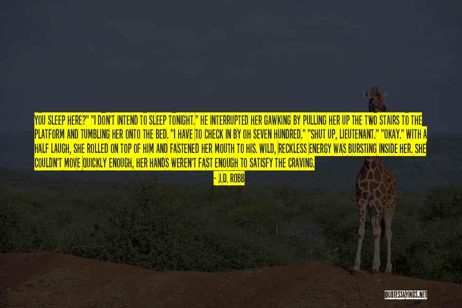 Reclamashop Quotes By J.D. Robb Reclamashop Quotes By J.D. Robb