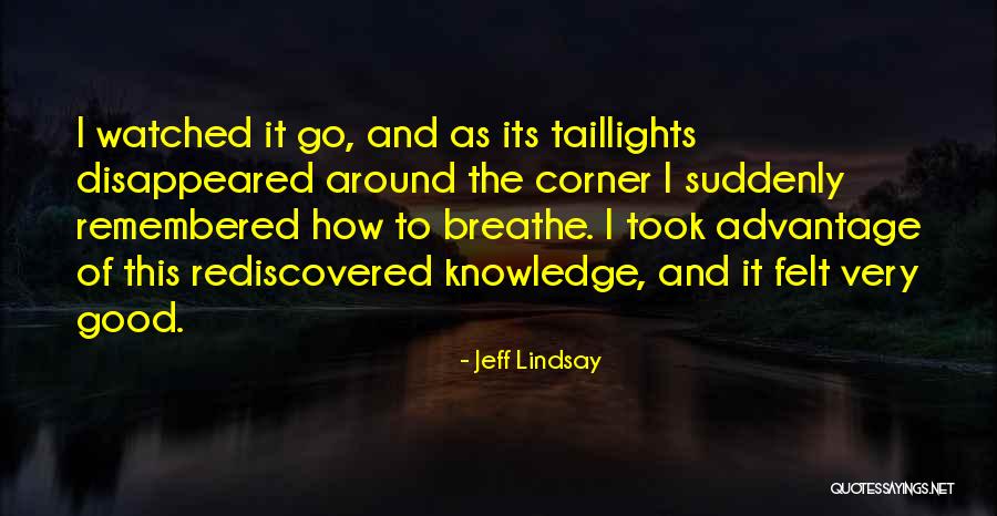 Reclinador Quotes By Jeff Lindsay Reclinador Quotes By Jeff Lindsay