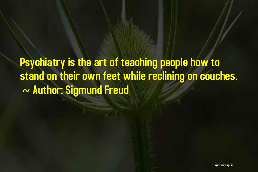 Reclining Quotes By Sigmund Freud