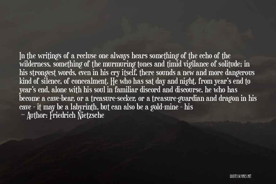 Recluse Quotes By Friedrich Nietzsche
