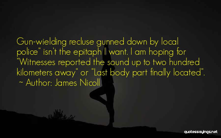 Recluse Quotes By James Nicoll