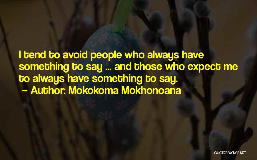 Recluse Quotes By Mokokoma Mokhonoana