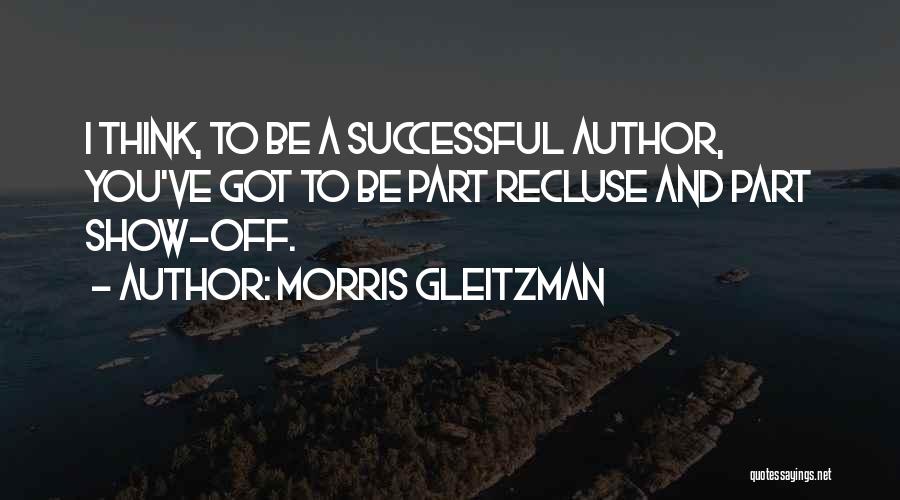 Recluse Quotes By Morris Gleitzman
