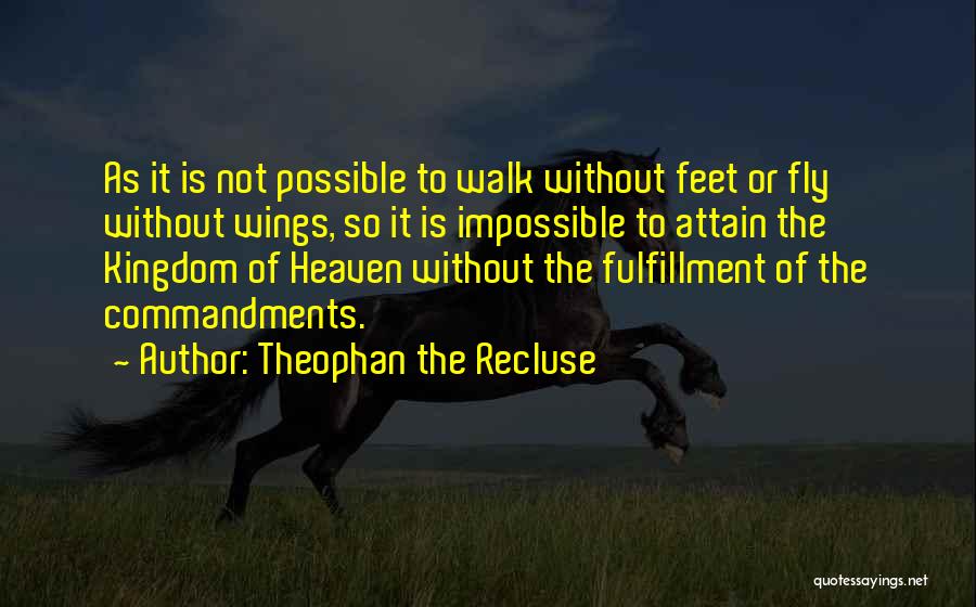 Recluse Quotes By Theophan The Recluse