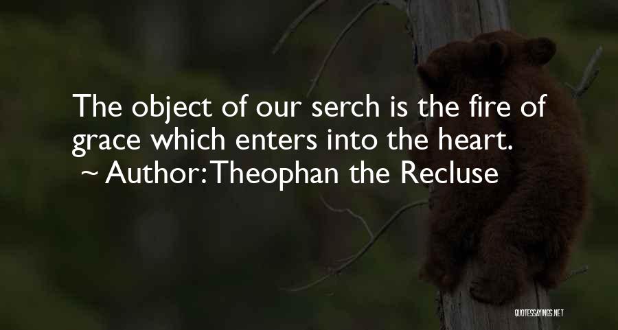 Recluse Quotes By Theophan The Recluse