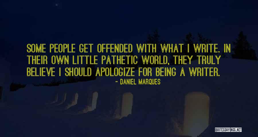 Reclusive Behavior Quotes By Daniel Marques Reclusive Behavior Quotes By Daniel Marques
