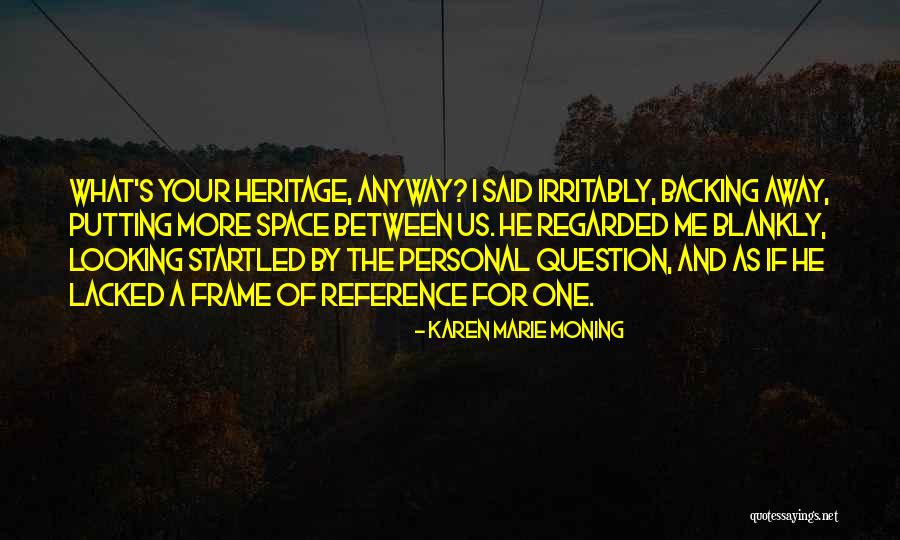 Recoditos Hasta Quotes By Karen Marie Moning Recoditos Hasta Quotes By Karen Marie Moning