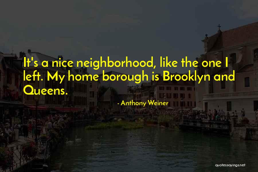 Recogemos Basura Quotes By Anthony Weiner Recogemos Basura Quotes By Anthony Weiner