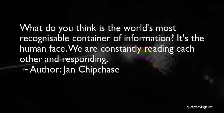 Recognisable Quotes By Jan Chipchase