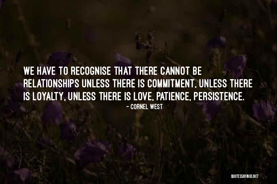 Recognise Love Quotes By Cornel West