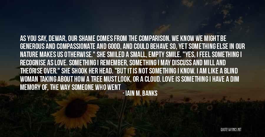 Recognise Love Quotes By Iain M. Banks