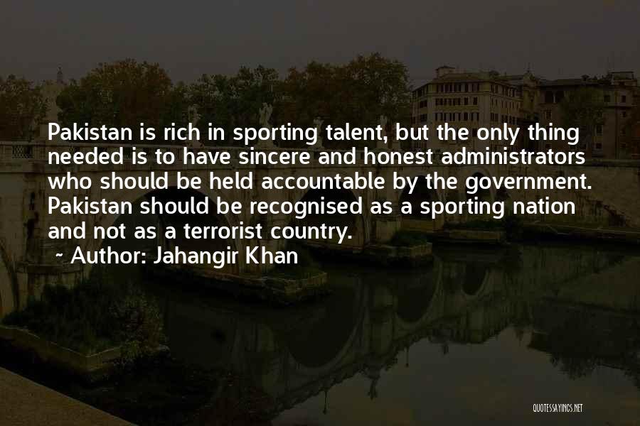 Recognised Quotes By Jahangir Khan