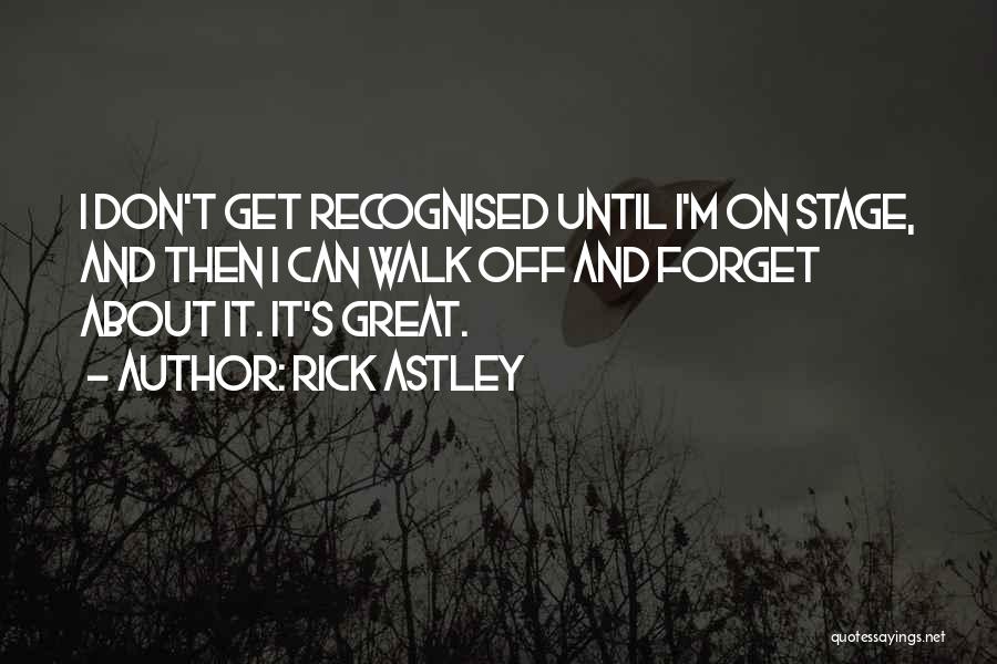 Recognised Quotes By Rick Astley