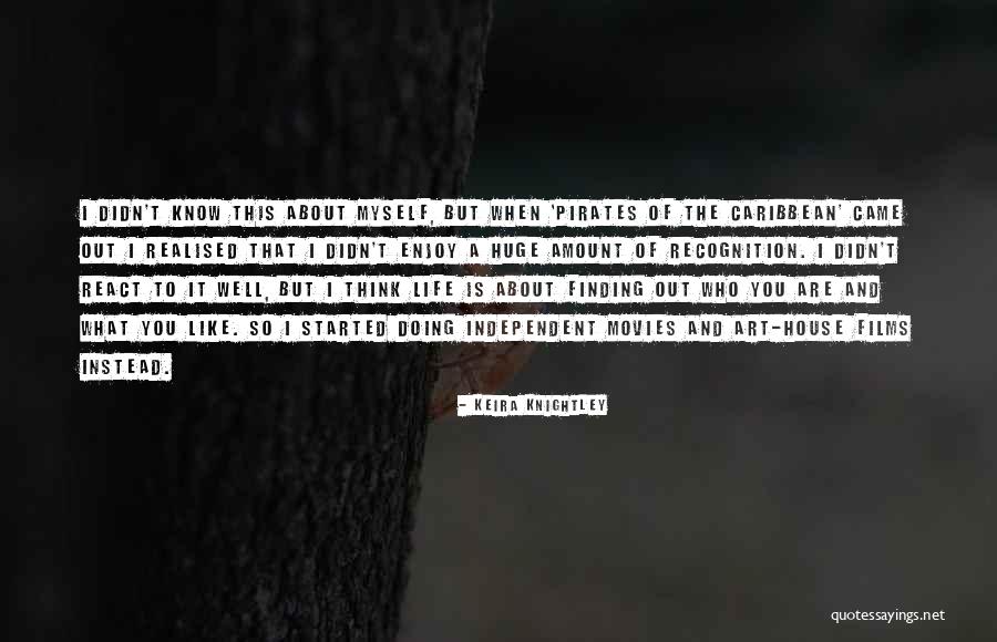 Recognition Art Quotes By Keira Knightley Recognition Art Quotes By Keira Knightley