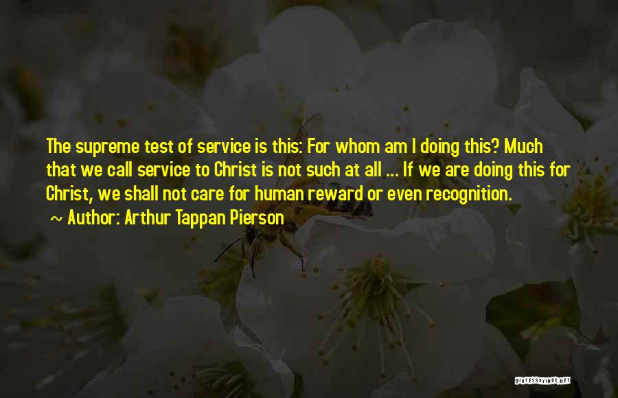 Recognition For Service Quotes By Arthur Tappan Pierson