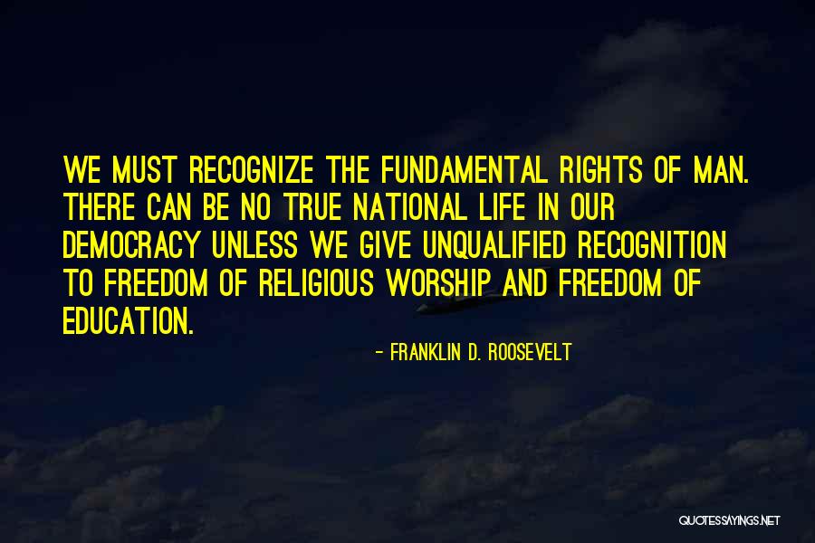 Recognition In Education Quotes By Franklin D. Roosevelt