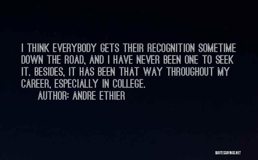 Recognition Quotes By Andre Ethier