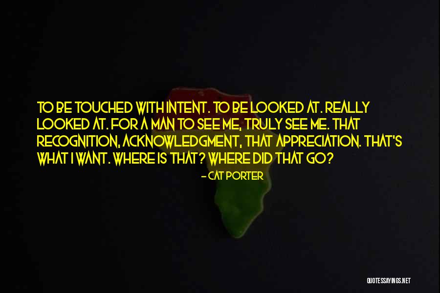 Recognition Quotes By Cat Porter