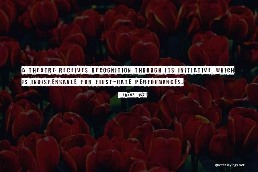 Recognition Quotes By Franz Liszt