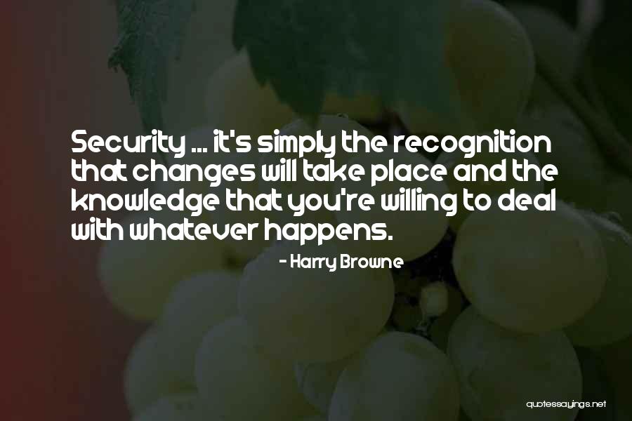 Recognition Quotes By Harry Browne