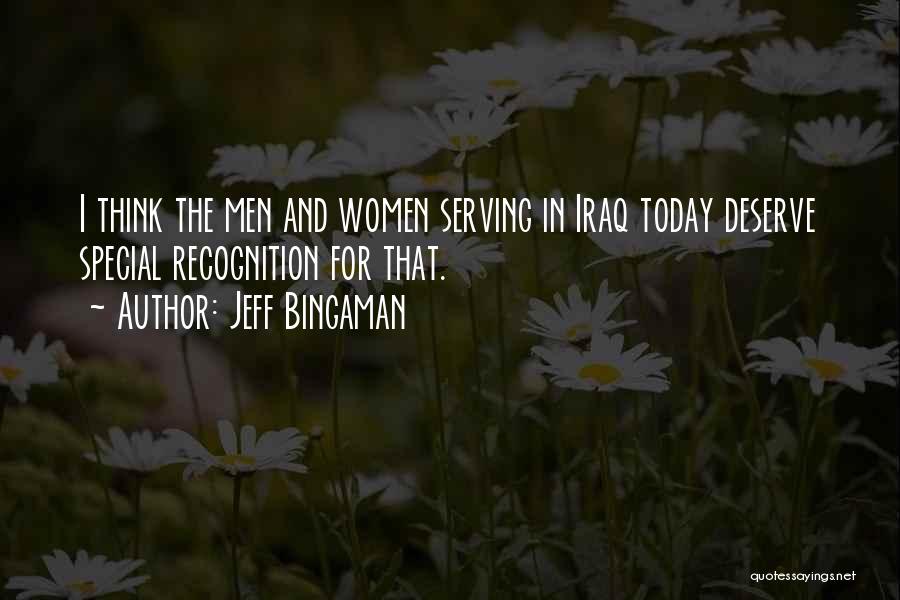 Recognition Quotes By Jeff Bingaman