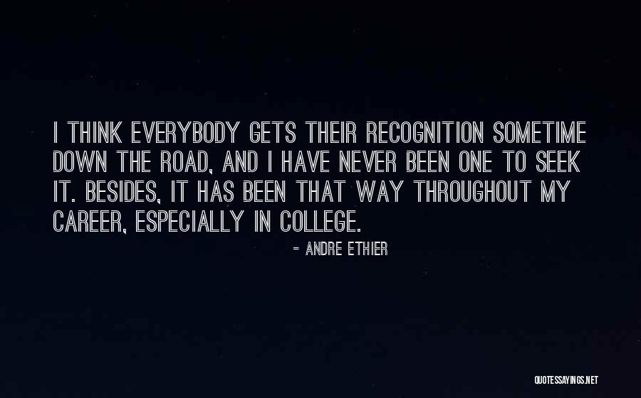 Recognition The Quotes By Andre Ethier Recognition The Quotes By Andre Ethier