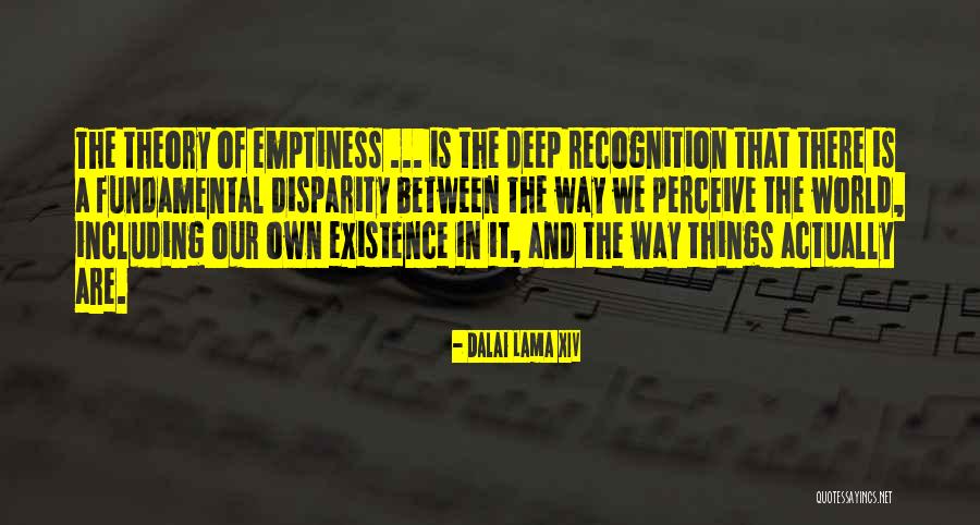 Recognition Theory Quotes By Dalai Lama XIV Recognition Theory Quotes By Dalai Lama XIV