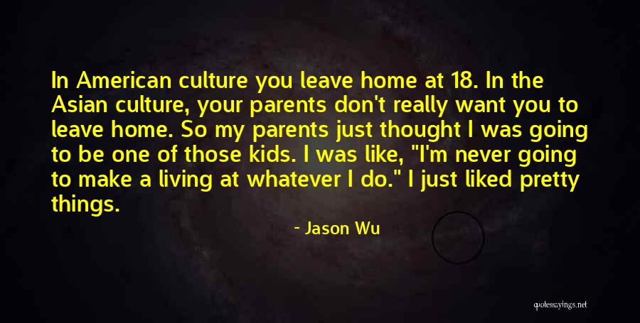 Recognitions Ideas Quotes By Jason Wu Recognitions Ideas Quotes By Jason Wu