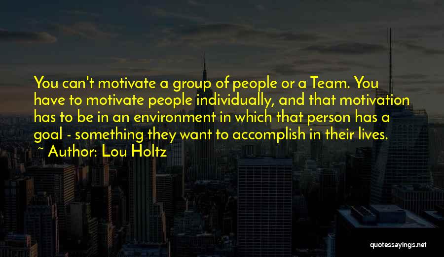 Recognizable Synonym Quotes By Lou Holtz