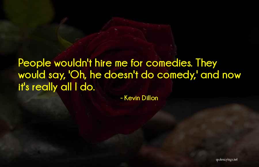 Recognizably In A Sentence Quotes By Kevin Dillon Recognizably In A Sentence Quotes By Kevin Dillon