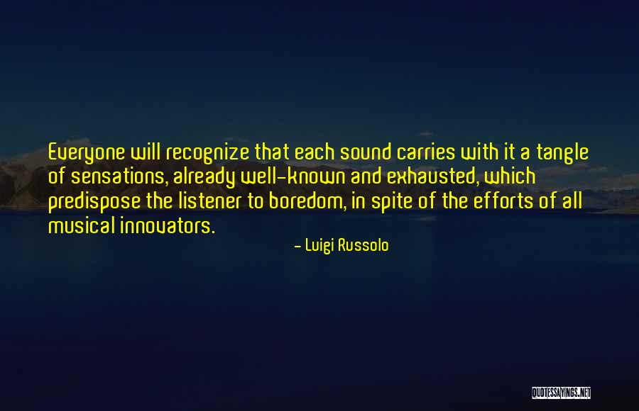 Recognize Effort Quotes By Luigi Russolo Recognize Effort Quotes By Luigi Russolo