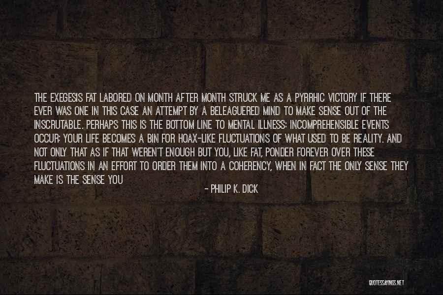 Recognize Effort Quotes By Philip K. Dick Recognize Effort Quotes By Philip K. Dick