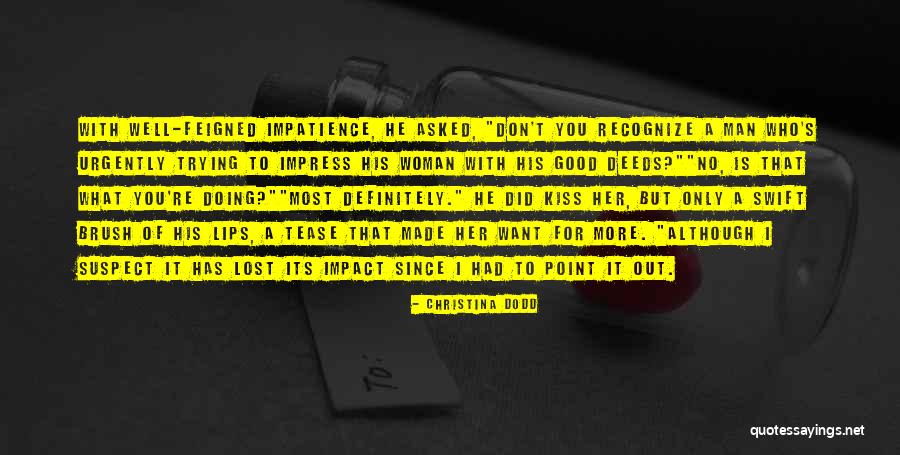 Recognize Her Quotes By Christina Dodd Recognize Her Quotes By Christina Dodd