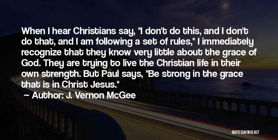 Recognize Jesus Quotes By J. Vernon McGee