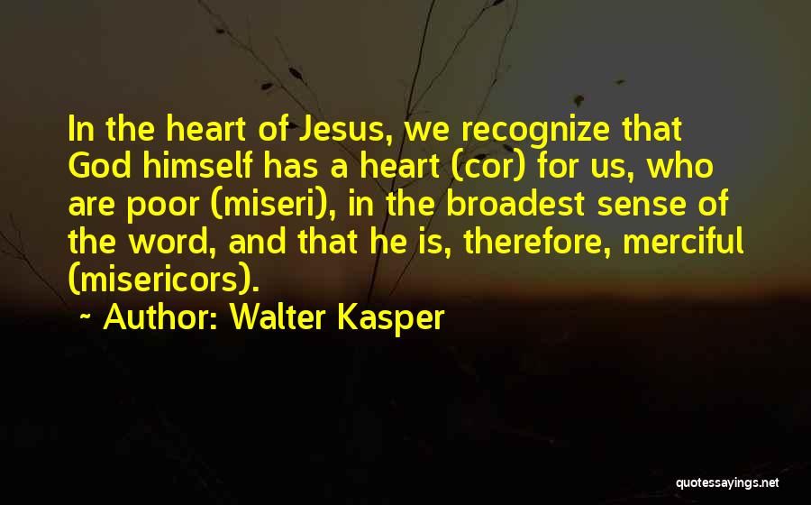 Recognize Jesus Quotes By Walter Kasper