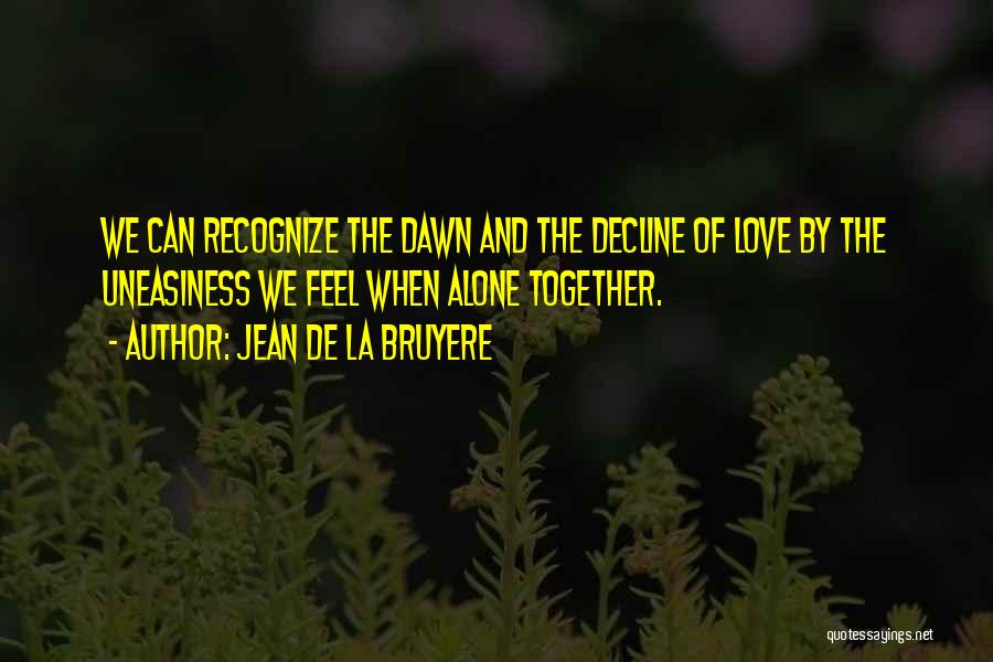 Recognize Love Quotes By Jean De La Bruyere