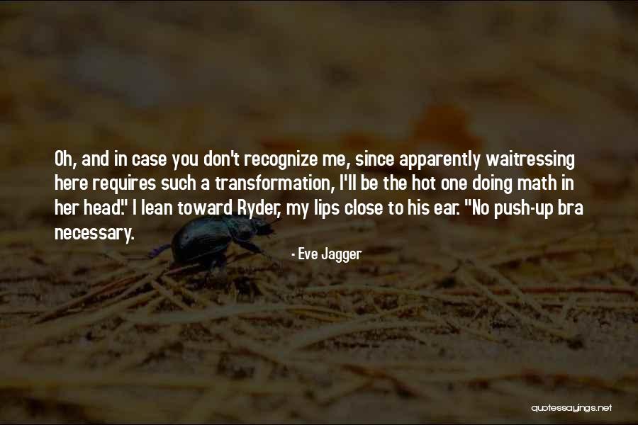 Recognize Me Quotes By Eve Jagger