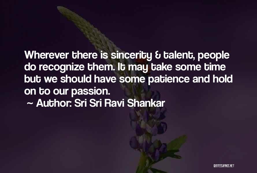 Recognize Talent Quotes By Sri Sri Ravi Shankar