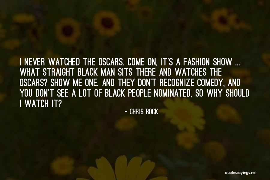 Recognize What You See Quotes By Chris Rock