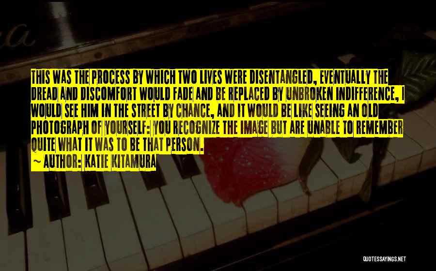 Recognize What You See Quotes By Katie Kitamura