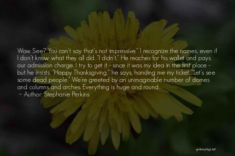 Recognize What You See Quotes By Stephanie Perkins